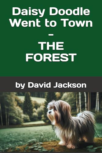 Daisy Doodle Went to Town - THE FOREST von Independently published