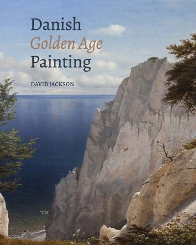 Danish Golden Age Painting von Yale University Press