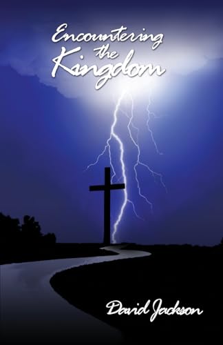 Encountering the Kingdom Encountering the Kingdom von Palmetto Publishing