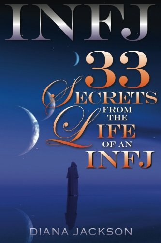 INFJ: 33 Secrets From the Life of an INFJ