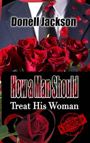 How a Man Should Treat His Woman von Ingram Spark