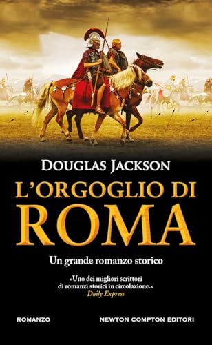 L'orgoglio di Roma (Gli insuperabili Gold) von Newton Compton Editori