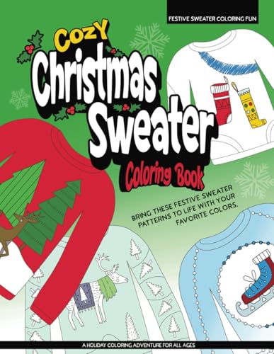 Cozy Christmas Sweater Coloring Book: Creative Relaxation with a Festive Flair von Independently published