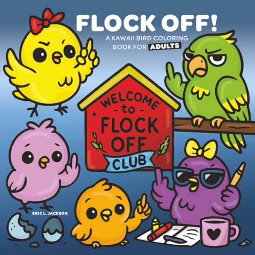 Flock Off: A Kawaii Bird Coloring Book for Adults von Independently published