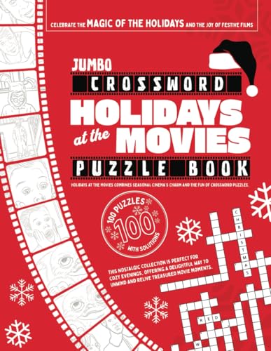Holidays at the Movies Jumbo Crossword Puzzle Book: Seasonal Cinema’s Charm and Crossword Puzzles Fun von Independently published