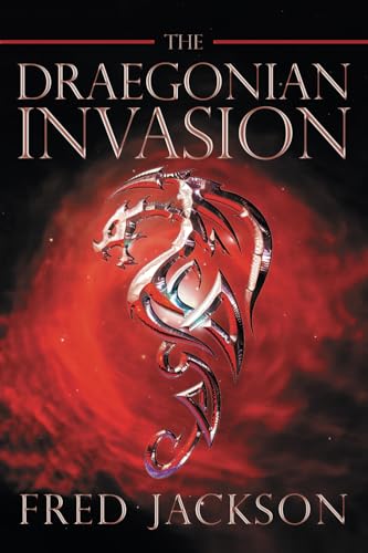 The Draegonian Invasion: A Novel von Credo House Publishers