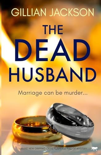 The Dead Husband: A brand new gripping crime suspense full of mystery von Bloodhound Books