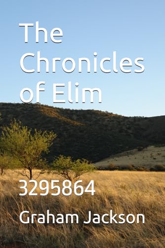 The Chronicles of Elim: 3295864 von Independently published