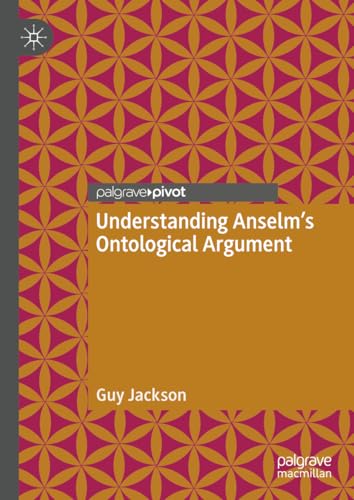 Understanding Anselm's Ontological Argument von Palgrave Macmillan