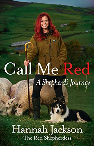 Call Me Red: A shepherd’s journey von Ebury Press