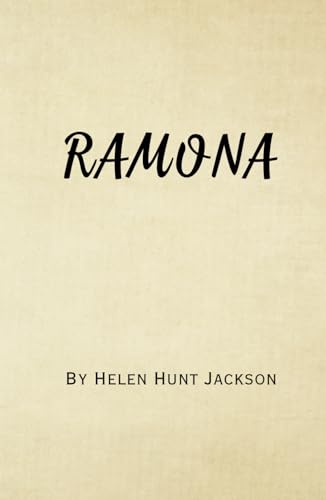 Ramona (Annotated): Remastered 1884 Original Classic von Independently published