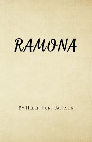 Ramona (Annotated): Remastered 1884 Original Classic von Independently published