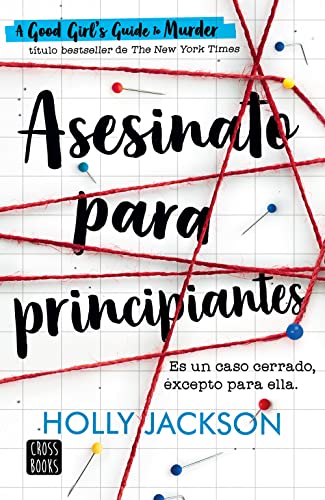 Asesinato para principiantes/ A Good Girl´s Guide To Murder Asesinato para principiantes/ A Good Girl´s Guide To Murder