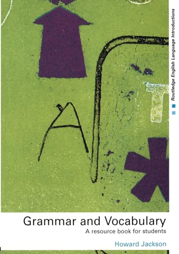 Grammar and Vocabulary: A Resource Book for Students (Routledge English Languageintroductions)