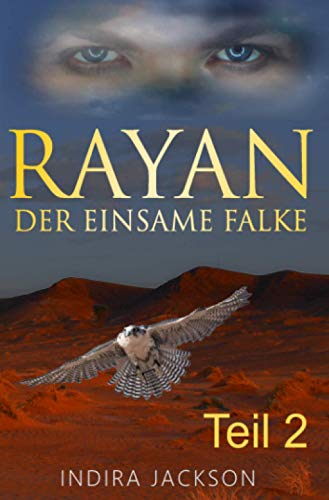 Rayan - Der Einsame Falke: Band 2