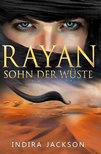 Rayan - Sohn der Wüste