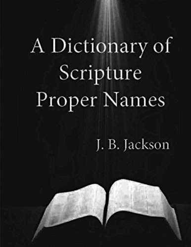 A Dictionary of Scripture Proper Names