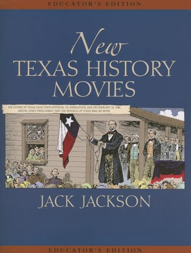New Texas History Movies: Educator's Edition