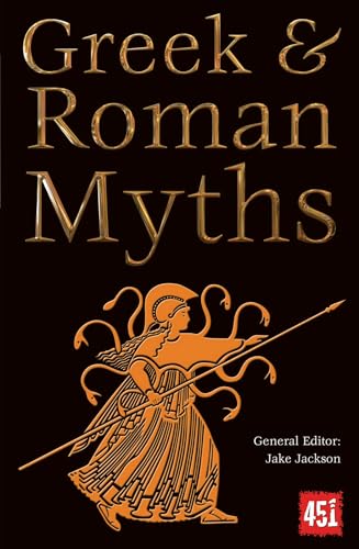 Greek & Roman Myths (The World's Greatest Myths and Legends)