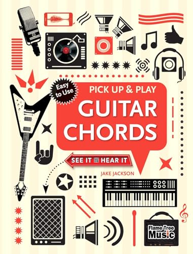 Guitar Chords (Pick Up and Play): Pick Up & Play: See It, Hear It von Flame Tree Gift