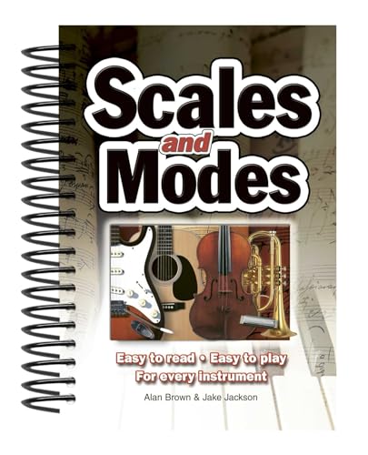 Scales & Modes: Easy to Read, Easy to Play, for Every Instrument (Easy-to-use) von Flame Tree Music