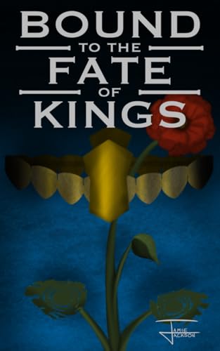 Bound to the Fate of Kings