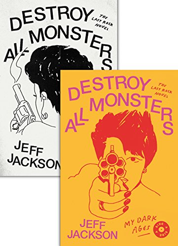 Destroy All Monsters: The Last Rock Novel, Side A / Side B
