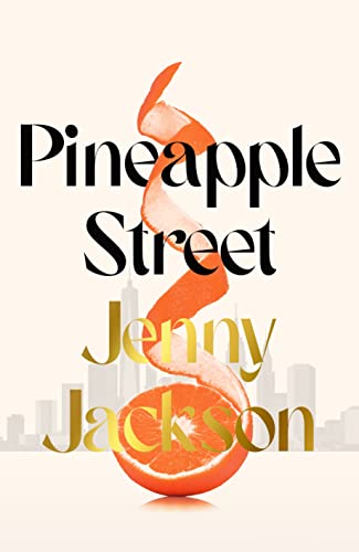 Pineapple Street: THE INSTANT NEW YORK TIMES BESTSELLER von Hutchinson Heinemann