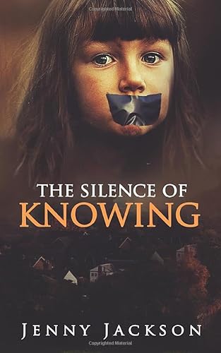 The Silence of Knowing von Independently published