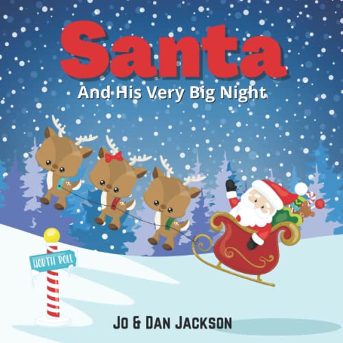 Santa And His Very Big Night: A charming rhyming children's picture story book explaining Santa and Christmas Eve for young children von Independently published