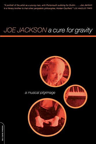 A Cure For Gravity: A Musical Pilgrimage von Da Capo Press