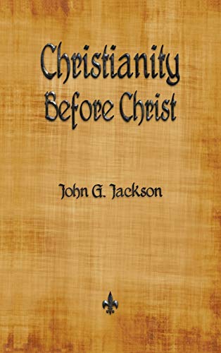 Christianity Before Christ von Watchmaker Publishing