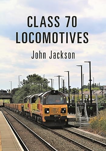 Class 70 Locomotives von Amberley Publishing