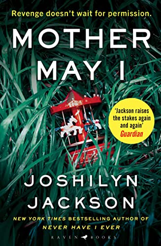 Mother May I: 'Brilliantly unnerving' The Sunday Times Thriller of the Month von Bloomsbury
