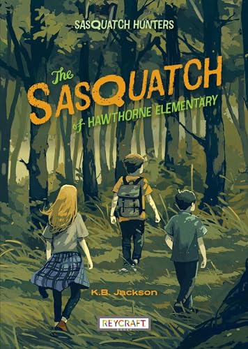The Sasquatch of Hawthorne Elementary von Reycraft Books