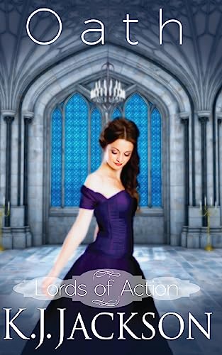 Oath: Lords of Action (A Lords of Action Novel, Band 3)