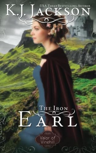 The Iron Earl: A Valor of Vinehill Novel