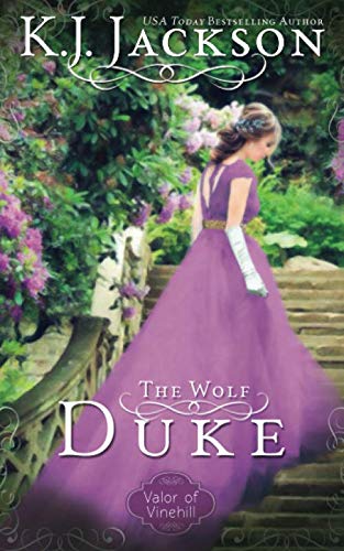 The Wolf Duke: A Valor of Vinehill Novel