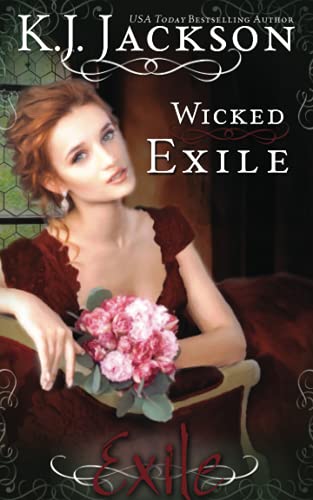 Wicked Exile (An Exile Novel, Band 2)