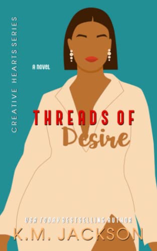 Threads Of Desire (Creative Hearts, Band 3)