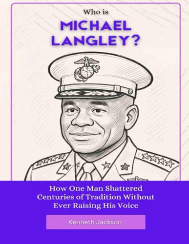 Who is Michael Langley?: How One Man Shattered Centuries of Tradition Without Ever Raising His Voice Who is Michael Langley?: How One Man Shattered Centuries of Tradition Without Ever Raising His Voice von Independently published