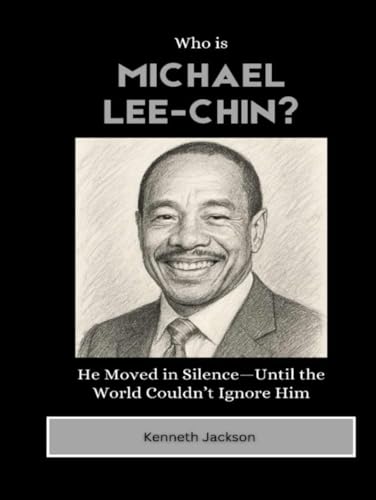 Who is Michael Lee-Chin?: He Moved in Silence—Until the World Couldn’t Ignore Him (Titans of Industry: Influential American Investors & Business Owners, Band 19) von Independently published