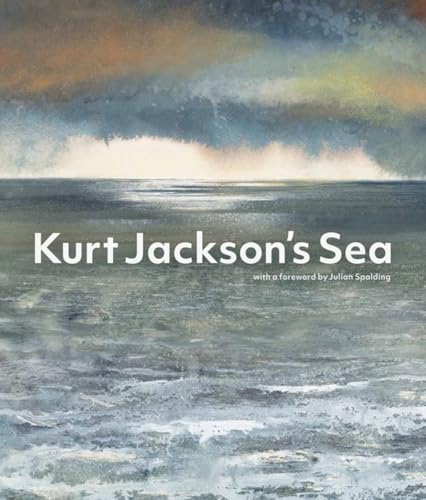 Kurt Jackson's Sea von Lund Humphries Publishers Ltd