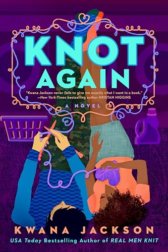 Knot Again (Real Men Knit series, Band 2) von Penguin Publishing Group