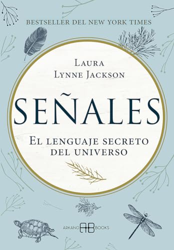 Señales: El lenguaje secreto del universo Señales: El lenguaje secreto del universo