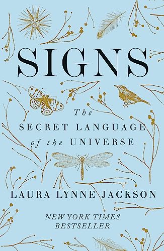 Signs: The secret language of the universe von Hachette