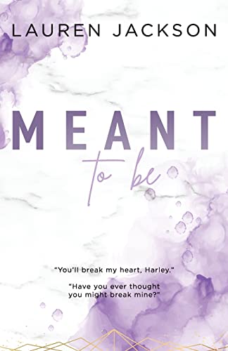 Meant to Be: A small town, enemies-to-lovers romance
