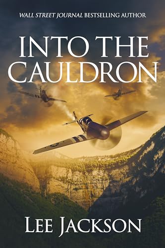 Into the Cauldron (After Dunkirk, 7)