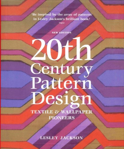 Twentieth-Century Pattern Design: Textile & Wallpaper Pioneers