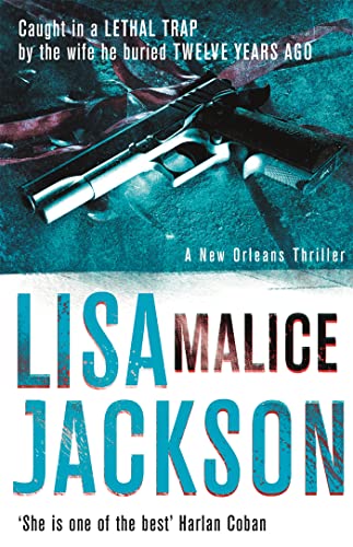 Malice: New Orleans series, book 6 (New Orleans thrillers)